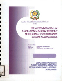 Karya tulis prestasi perorangan (ktp2)  : peran kepemimpinan dalam rangka optimalisasi sdm direktorat merek sebagai upaya peningkatan kualitas pelayanan publik