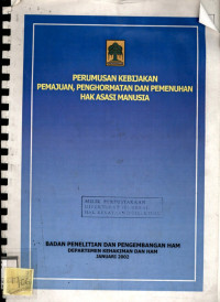 Perumusan kebijakan pemajuan, penghormatan dan pemenuhan hak asai manusia