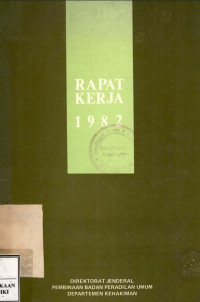 Image of Rapat kerja mahkamah agung - departemen kehakiman dengan para Ketua Pengadilan tinggi seluruh Indonesia tanggal 15 s/d 19 Pebruari 1992