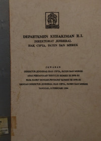 Jawaban direktur jenderal hak cipta, paten dan merek atas pernyataan tertulis komisi III dpr-ri pada rapat dengar pendapat komisi IIIdpr-ri dengan direktur jenderal hak cipta, paten dan merek tanggal, 8 februari 1994