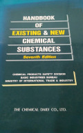 Handbook of existing & new chemical substances