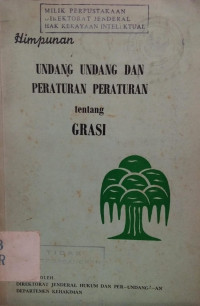 Image of Himpunan undang-undang dan peraturan peraturan tentang grasi