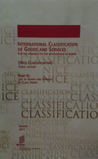 International classification of goods and services for the purposes of the registration of marks (nice classification) part II : list of goods and services in class order