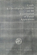 Guide for developing countries on the examination of patent applications