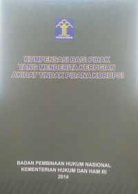 Kompensasi bagi pihak yang menderita kerugian akibat tindak pidana korupsi