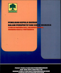 Pemilihan kepala daerah dalam perspektif hak asasi manusia