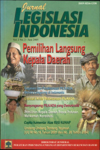 Jurnal legislasi indonesia : pemilihan langsung kepala daerah