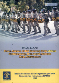 Evaluasi peran satuan polisi pamong praja dalam perlindungan hak asasi manusia bagi masyarakat