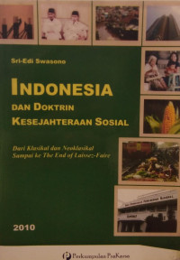 Indonesia dan doktrin kesejahteraan sosial : dari klasikal dan neoklasikal sampai ke the end of laissez-faire