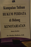 Kumpulan tulisan hukum perdata di bidang kenotariatan