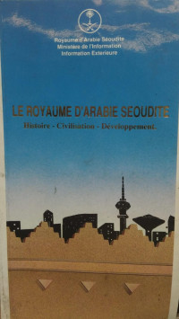Image of Le royaume d'arabie seudite : histoire-civilisation-developpment