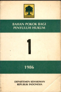 Image of Bahan pokok bagi penyuluh hukum : 1/1986