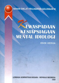 Bahan diklat parajabatan golongan III : kewaspadan kesiapsiagaan mental idiologi