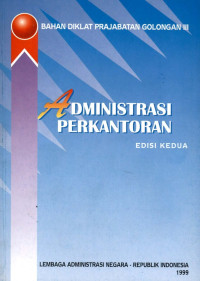 Bahan diklat parajabatan golongan III : administrasi perkantoran