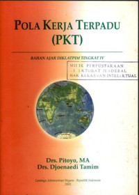 Image of Pola kerja terpadu ( pkt ) : bahan ajar diklatpim tingkat iv