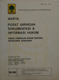 Image of Warta : pusat jaringan dokumentasi & informasi hukum badan pembinaan hukum nasional departemen kehakiman 18/90