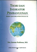 Teori dan indikator pembangunan : bahan ajar diklatpim tingkat III