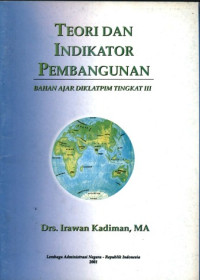 Image of Teori dan indikator pembangunan : bahan ajar diklatpim tingkat III