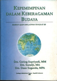 Kepemimpinan dalam keberagaman budaya : bahan ajar diklatpim III