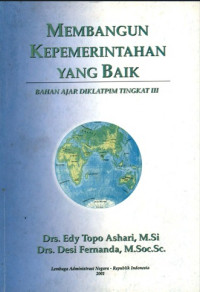 Image of Membangun kepemerintahan yang baik : bahan ajar diklatpim tingkat III
