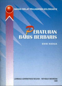 Bahan diklat prajabatan golongan III : peraturan baris berbaris