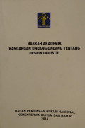 Naskah akademik rancangan undang-undang tentang desain industri