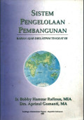Sistem pengelolaan pembangunan : bahan ajar diklatpim tingkat III