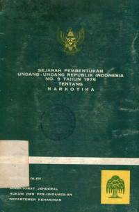 Sejarah pembentukan undang-undang republik Indonesia no.9 tahun 1976 tentang narkotika