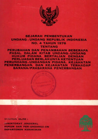 Sejarah pembentukan undang-undang republik Indonesia no. 4 tahun 1976 tentang perubahan dan penambahan beberapa pasal dalam kitab undang-undang hukum pidana bertalian dengan perluasan berlakunya ketentuan perundang-undangan pidana, kejahatan penerbangan, dan kejahatan terhadap sarana/prasarana penerbangan