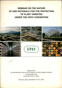 Seminar on the nature of and rationale for the protection of plant varieties under the upov convention