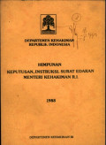 Himpunan keputusan, instruksi, surat edaran menteri kehakiman ri tahun 1988