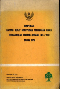 Image of Himpunan daftar surat keputusan perubahan nama berdasarkan undang-undang no.4/1961 tahun 1979
