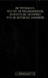 Image of De wetboeken, wetten en verordeningen benevens de grondwet van de republiek indonesie
