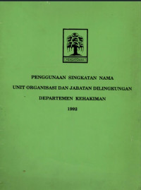 Penggunaan singkatan nama unit organisasi dan jabatan dilingkungan departemen kehakiman