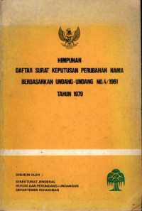 Himpunan daftar surat keputusan perubahan nama berdasarkan undang-undang no.4/1961 tahun 1979