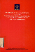 Analisis dan evaluasi hukum tentang perimbangan keuangan negara antara pusat dan daerah (uu no. 33 tahun 2004)