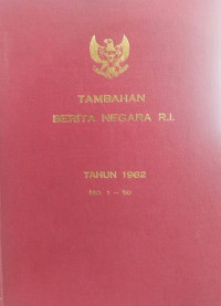 Tambahan berita negara ri : tahun 1982 no.1-50