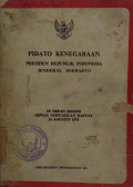 Pidato kenegaraan presiden republik Indonesia jenderal Soeharto : di depan sidang dewan perwalkilan rakyat 15 Agustus 1974