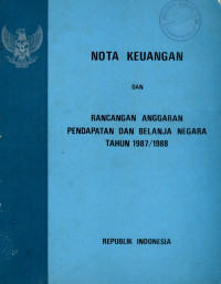 Nota keuangan dan rancangan anggaran pendapatan dan belanja negara tahun anggaran 1987/1988