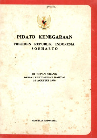 Image of Pidato kenegaraan presiden republik Indonesia Soeharto di depan sidang dewan perwakilan rakyat 16 Agustus 1990