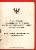 Pidato presiden pada pembukaan rapat kerja rektor universitas/institut negeri seluruh Indonesia pada tanggal 14 februari 1978 di bina graha