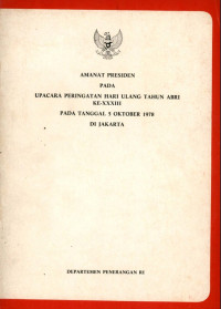 Image of Amanat presiden pada upacara peringatan hari ulang tahun abri ke-XXXIII pada tanggal 5 oktober 1978 di Jakarta