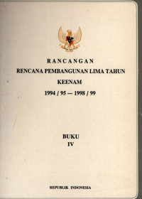 Image of Rancangan rencana pembangunan lima tahun keenam 1994/95-1998/99 : buku IV