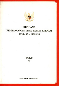 Image of Rencana pembangunan lima tahun keenam 1994/95-7998/99 : buku V