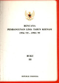 Rencana pembangunan lima tahun keenam 1994/95-7998/99 : buku III