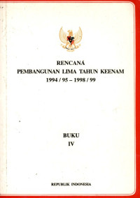 Image of Rencana pembangunan lima tahun keenam 1994/95-7998/99 : buku IV