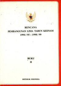 Rencana pembangunan lima tahun keenam 1994/95-7998/99 : buku II