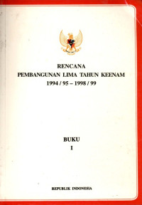 Image of Rencana pembangunan lima tahun keenam 1994/95-7998/99 : buku I