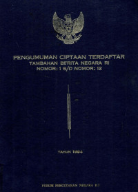 Pengumuman ciptaan terdaftar tambahan berita negara ri nomor 1 s/d nomor 12 : tahun 1994