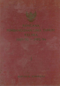 Image of Rencana pembangunan lima tahun kelima 1989/90 - 1993/94 : buku I